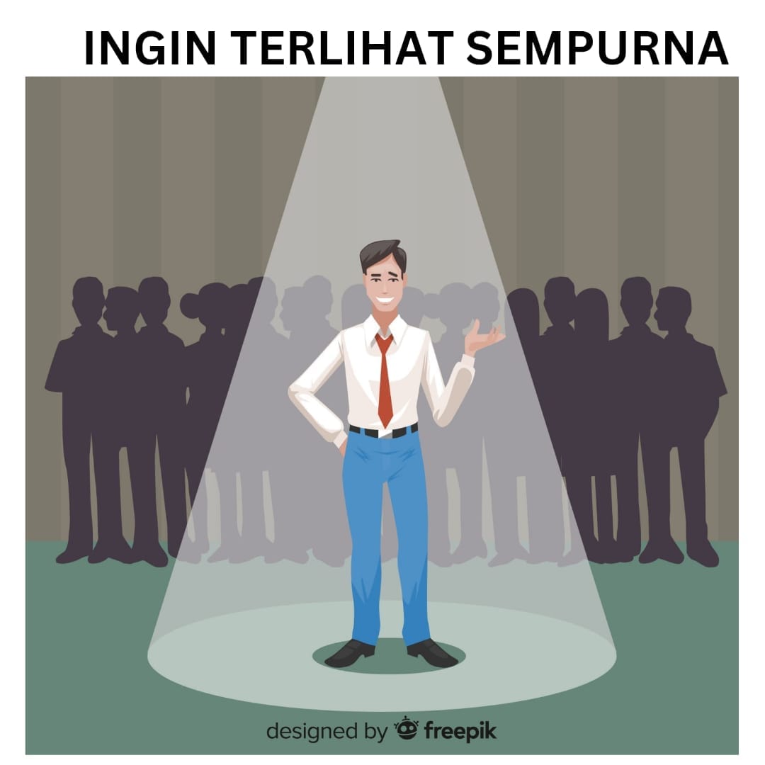 Ingin Terlihat Sempurna