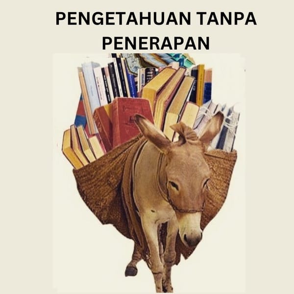 Pengetahuan Tanpa Penerapan
