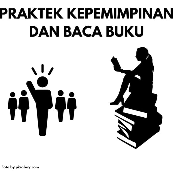 Praktek Kepemimpinan dan Baca Buku