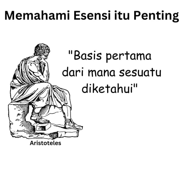 Memahami Esensi Itu Penting